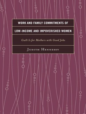 cover image of Work and Family Commitments of Low-Income and Impoverished Women
